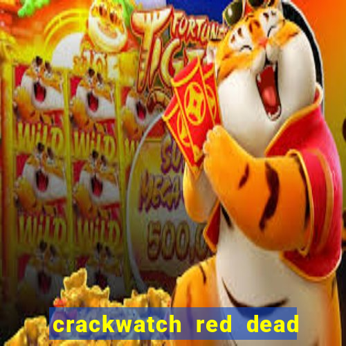 crackwatch red dead redemption 1